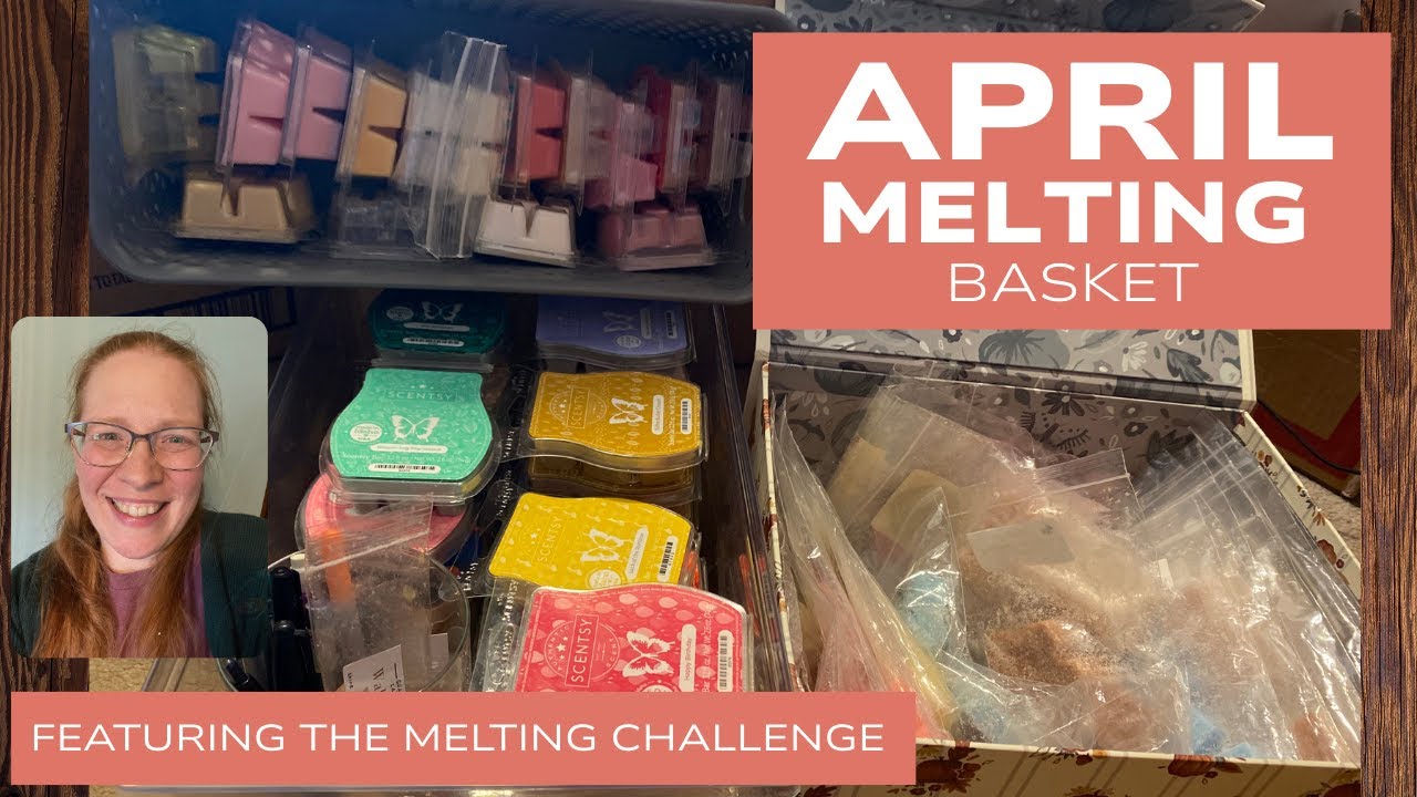 April Melting Basket - Feat. @PatriciaG-NosetoToes's Melting Challenge - LONG! | Scentsy & Vendor