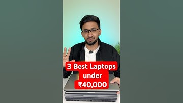 3 Best Laptops under Rs 40,000 💻 Vera level Performance🔥