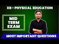 Class 12 Physical Education Most Important Question MID TERM EXAM 2025 ONE SHOT Long Short 