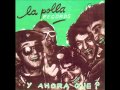 La Polla Records - No quiero ser un Rolling Stone