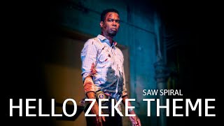 Hello Zeke | Saw X Music - Zepp Ten Theme Mix