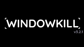 Playing Windowkill