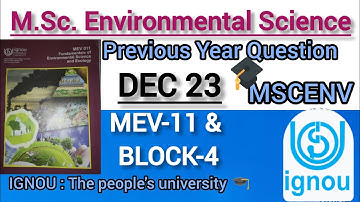 DEC 23🔰M.Sc. Environmental Science🔰MEV-11 & BLOCK-4🔰PYQ🔰MSCENV🔰IGNOU
