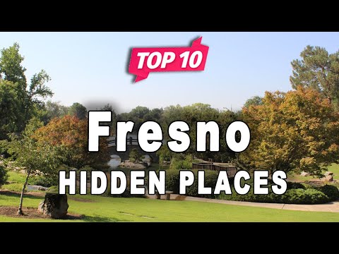 Top 10 Hidden Places to Visit in Fresno, California | USA - English