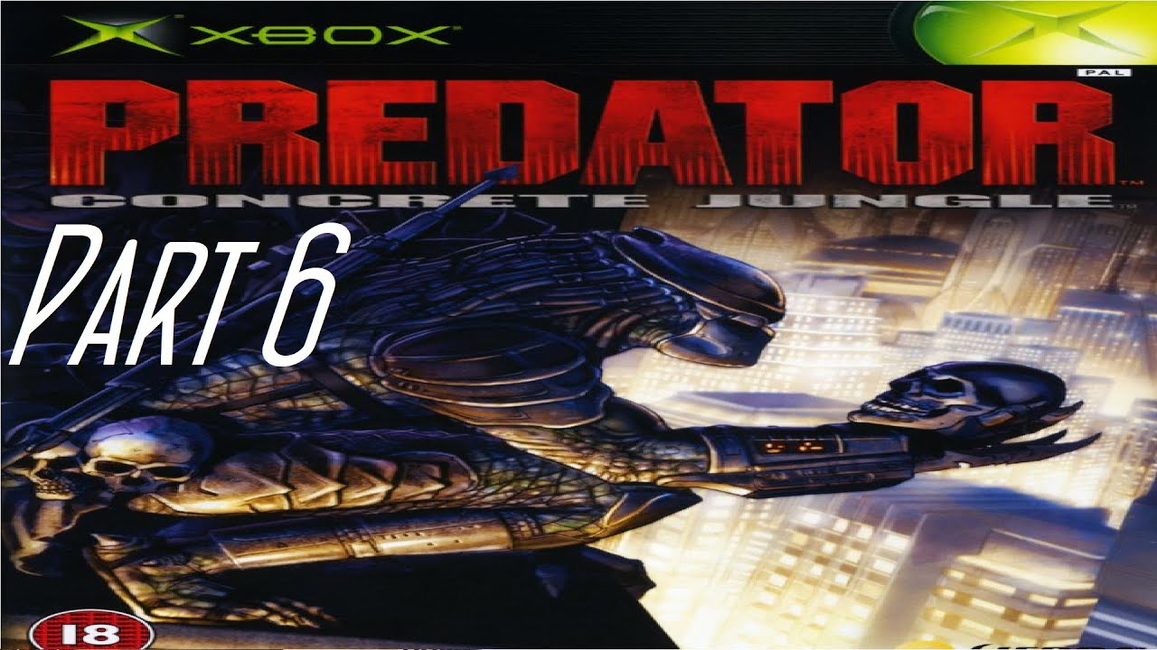 Predator Concrete Jungle | Part 6 (XBOX) - YouTube
