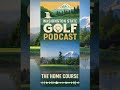 The Home Course | Public Golf in Washington | Washington Golf Podcast