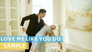 Sample Tutorial: Love me like you do - Ellie Goulding | Wedding Dance Choreography