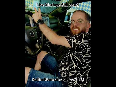 Salim Benmamas Live Mariage Sidi Ayad Ambiance Kabyle Succès 2025