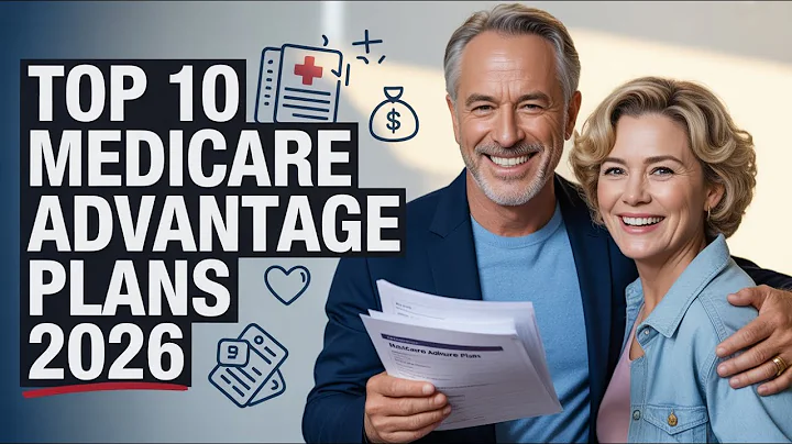 Top 10 Medicare Advantage Plans for 2026 Revealed — Major Changes After UnitedHealthcare Exit!