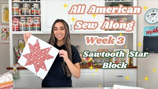 All American Sew Along Week 3: Sawtooth Star Block
