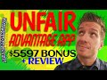 Unfair Advantage App Review 🏆Demo🏆$5597 Bonus🏆Unfair Advantage Review🏆🏆🏆