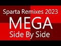 Sparta Remixes 2023 MEGA Side By Side