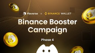 Binance Web3 x $PIEVERSE Booster Airdrop Totall Reward: 30M $PIVERSE Phase 4