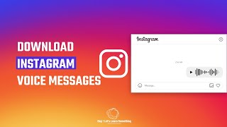 How to download/save Instagram voice messages (audio messages) to PC without any extensions? | 2022