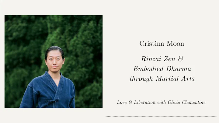 Cristina Moon: Rinzai Zen & Embodied Dharma throug...