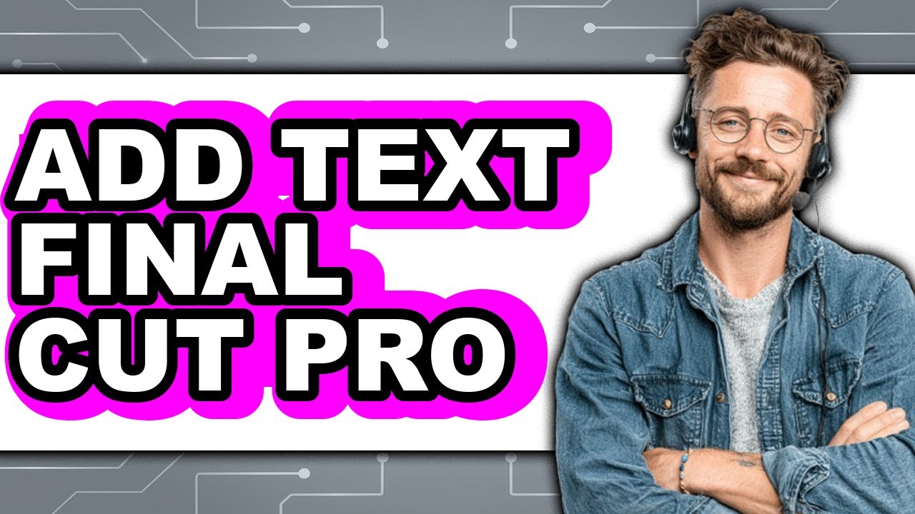 How to Add Text Final Cut Pro (updated) - YouTube