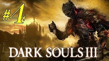 Dark Souls 3 [HD/Blind] Pyromancer Playthrough part 4 (High Wall of Lothric)