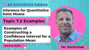 AP Statistics: Topic 7.2 Examples of Constructing a Confidence Interval for a Population mean