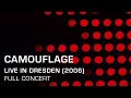 Capture de la vidéo Camouflage - Live In Dresden (2006) [Full Concert]