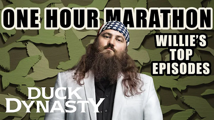 Duck Dynasty: Willies Top Episodes - ONE HOUR MARA...