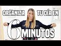 ORGANIZACIÓN del DÍA en 6 MINUTOS | AHORRAR TIEMPO y SER PRODUCTIVO | Ani Pocino