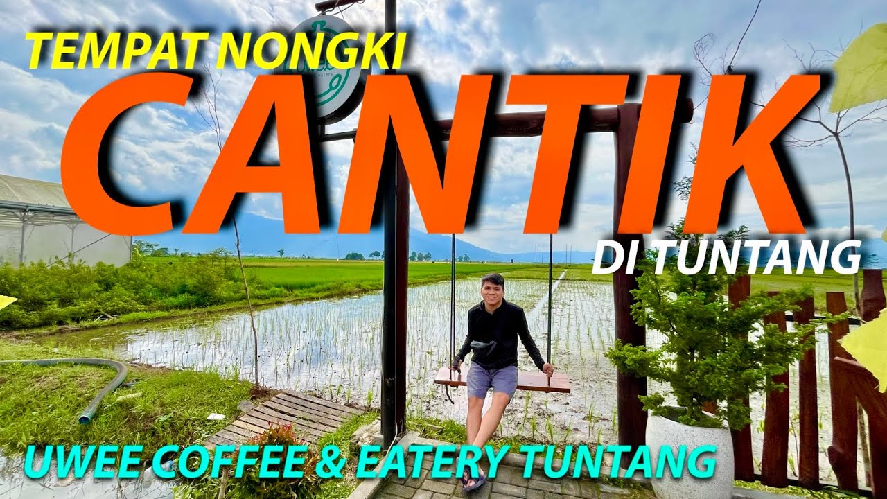 NONGKI CANTIK DI PINGGIR SAWAH | UWEE COFFEE & EATERY | TUNTANG | 2026