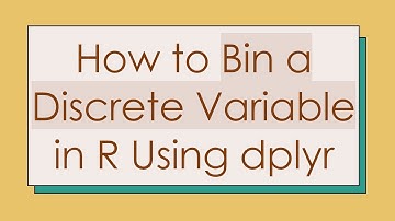 How to Bin a Discrete Variable in R Using dplyr