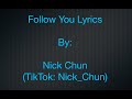 Nick chun follow you lyrics