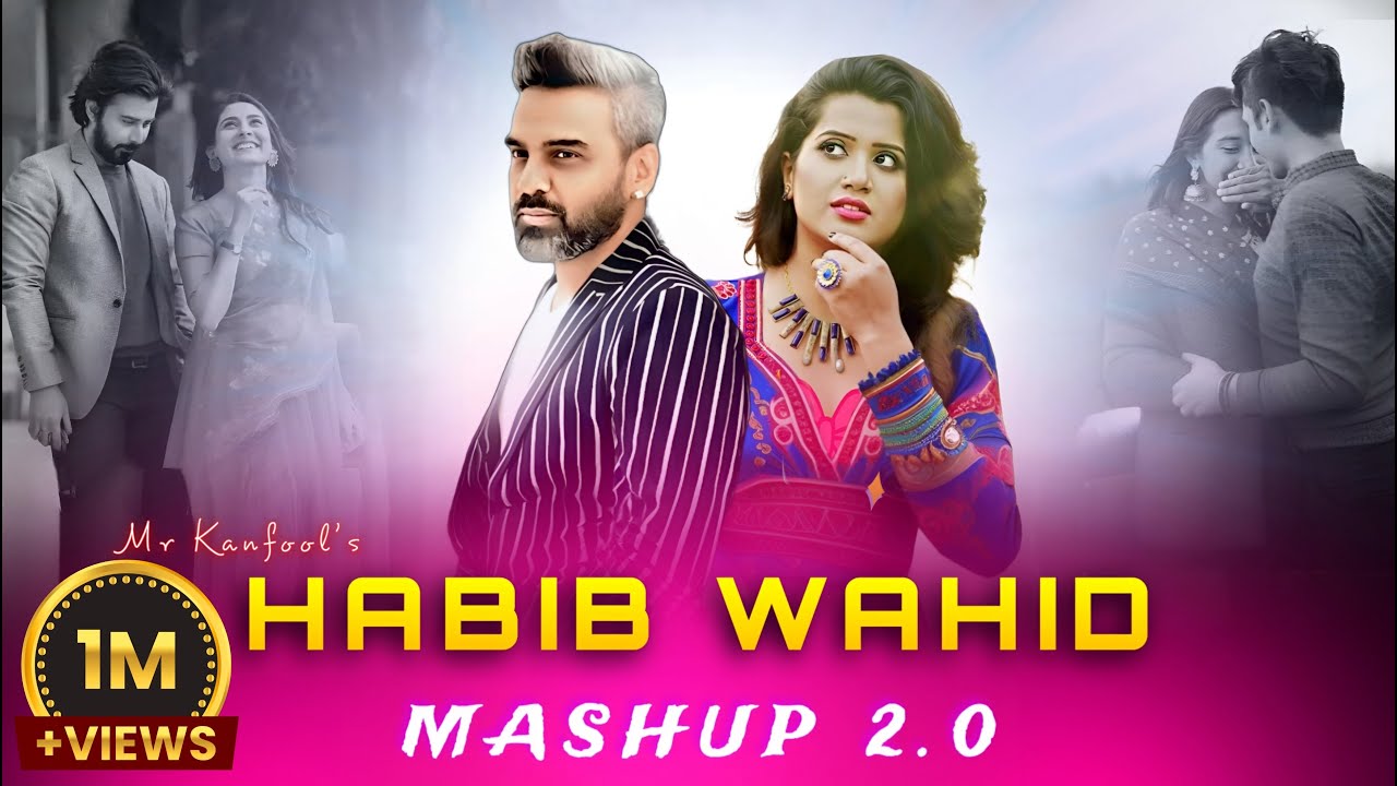 Habib Wahid Mashup - Mr KANFOOL | Part 2 | Bangla New Song | 2025