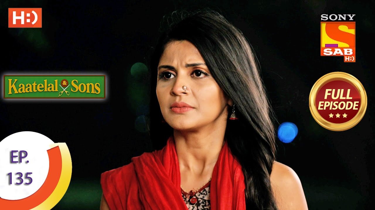 Kaatelal & Sons - Ep 135 - Full Episode - 26th May, 2021