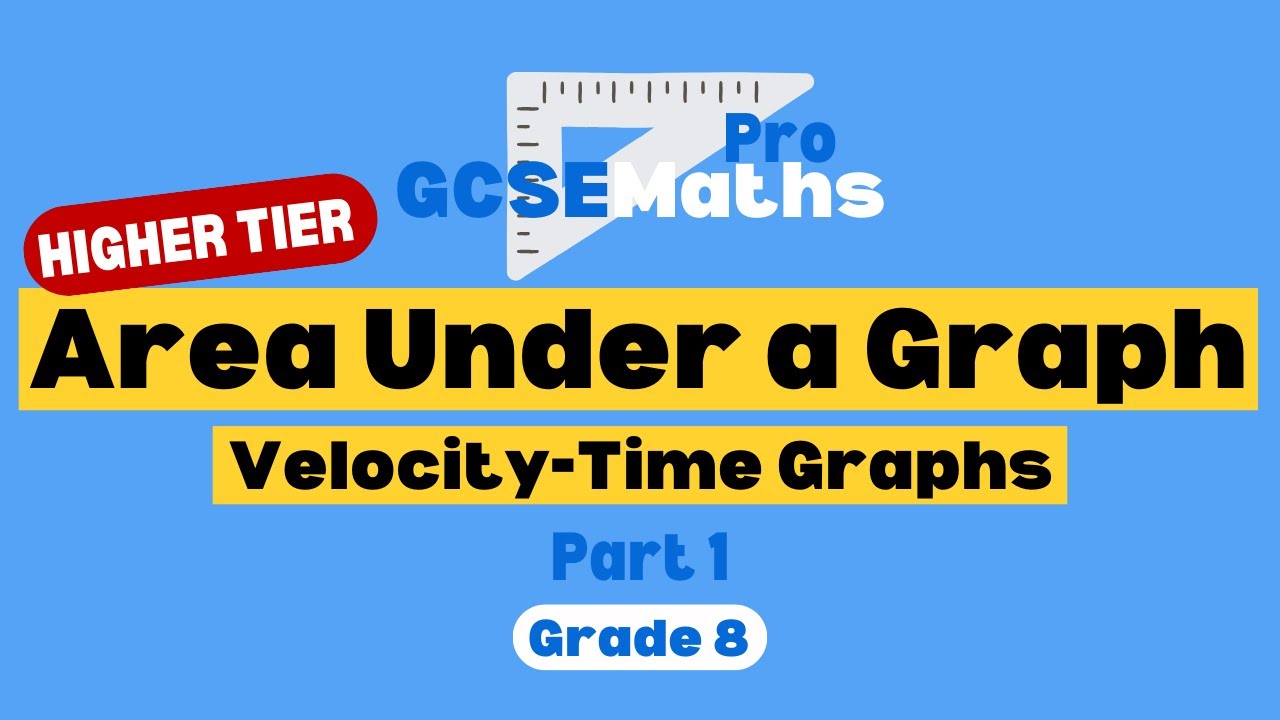 Area Under a Graph | Velocity-Time Graphs | Area of a Trapezium | GCSE Maths Pro