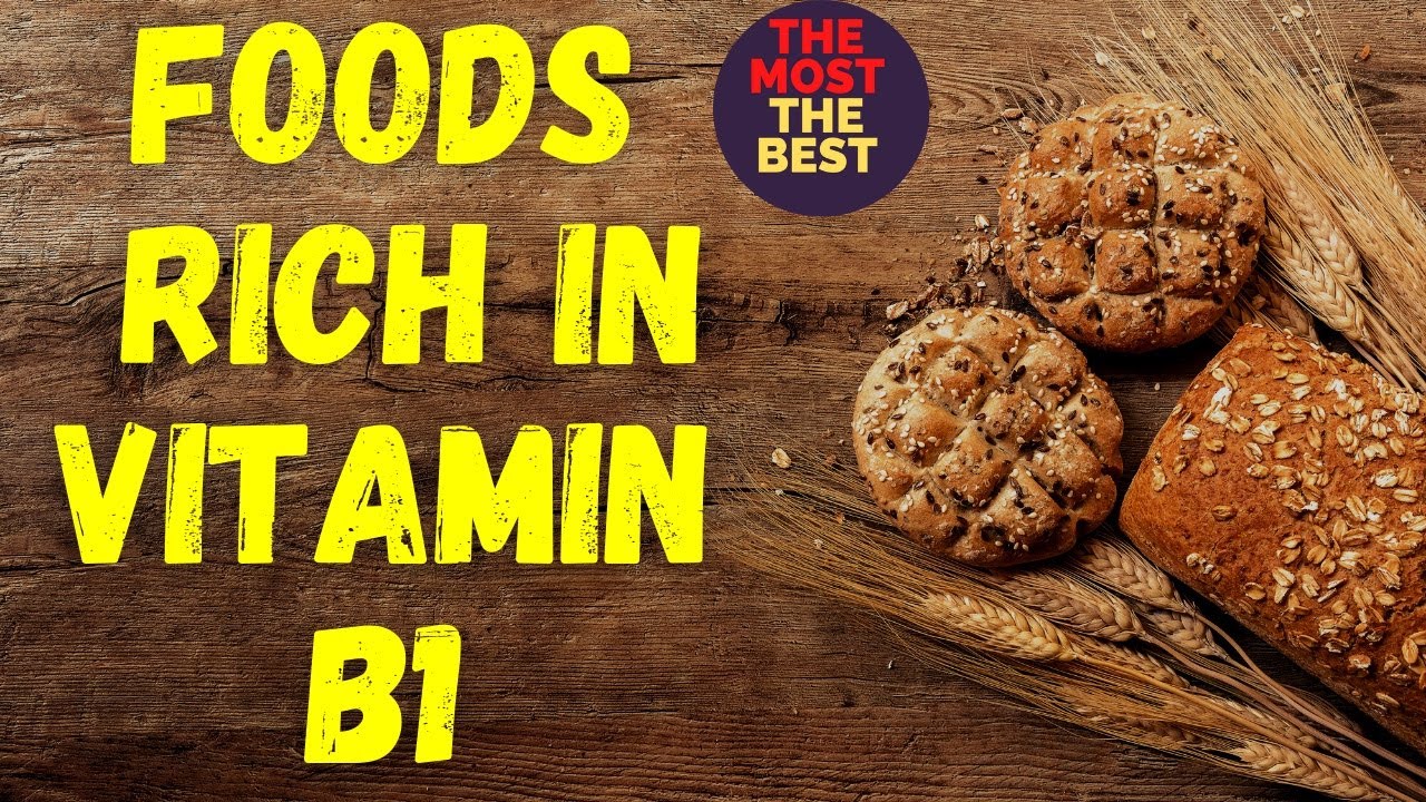 Top 10 foods rich in vitamin B1 Thiamine YouTube