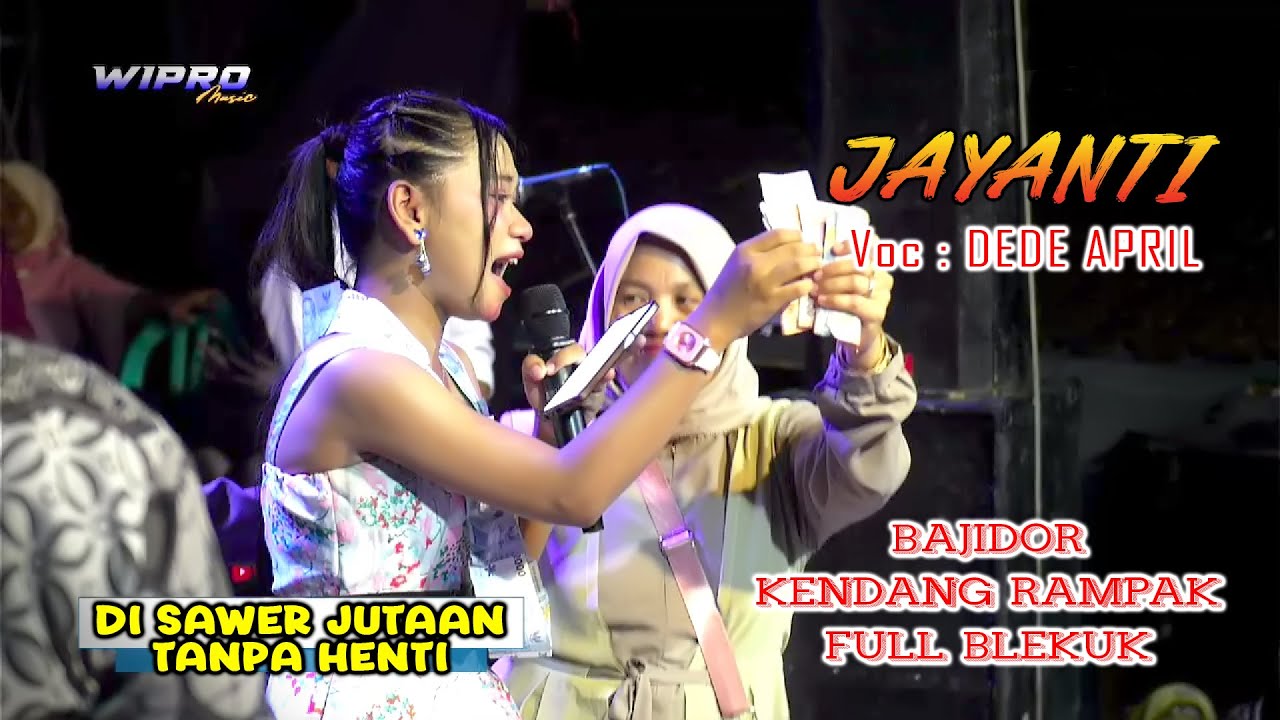 DEDE APRIL DISAWER JUTAAN TANPA HENTI - JAYANTI BAJIDOR KENDANG RAMPAK JAIPONG FULL BLEKUK