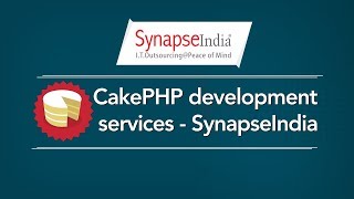 CakePHP Development Services by SynapseIndia certified experts