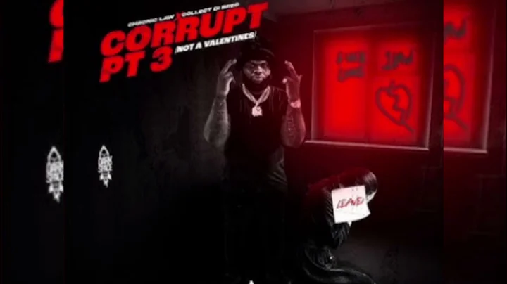 Chronic Law : Corrupt Pt 3 (Not a Valentines) 🎶 Official Audio 🎶