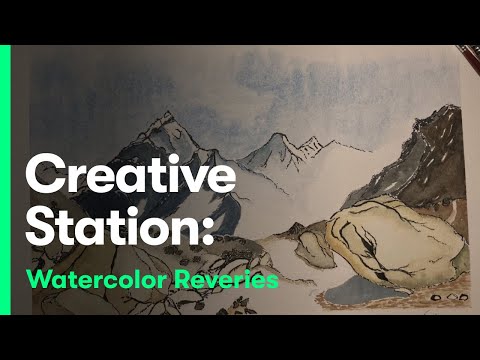 Creative Station: Watercolor Reveries