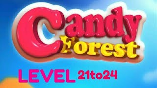 Sweet Candy forest Game level 21to24 screenshot 3