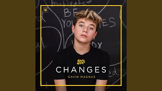 Video thumbnail of "Gavin Magnus - Changes"