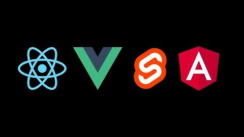 React Vue Svelte Angular - from installation to create component and get/set state