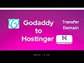 GoDaddy Domain Transfer to Hostinger #Live #Doman Transfer