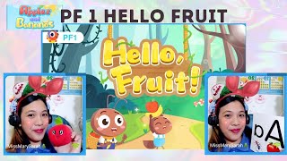 PF 1 Hello Fruit Palfish. Actual Student