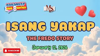 Isang Yakap  Fredo  Barangay Love Stories  Papa Dudut Stories   January 12 2026