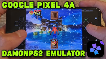 Google Pixel 4a / SD 730G - Crash Bandicoot: The Wrath of Cortex - DamonPS2 v4.0 - Test