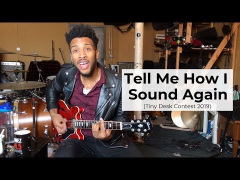 Tell Me How I Sound Again - Phillip-Michael Scales | Tiny Desk Contest 2019