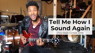 Tell Me How I Sound Again - Phillip-Michael Scales | Tiny Desk Contest 2019