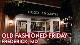 HOOTCH & BANTER REVIEW - OLD FASHIONED FRIDAY