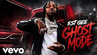 EST GEE - GHOST MODE (official music video)