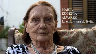 María Eugenia Álvarez, la enfermera de Eva Perón