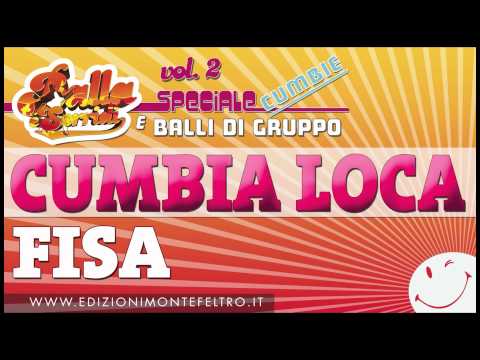 CUMBIA LOCA - CUMBIA SALSA FISARMONICA - BALLA E SORRIDI VOL.2  - SPECIALE CUMBIE E BALLI DI GRUPPO