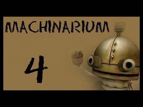 Видео: Machinarium / Машинариум - Прохождение игры на русском [#4] | PC